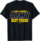 I Am A Proud Army Friend Patriotic Pride Military Buddy T-Shirt - T-Shirt | Black