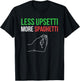 Less Upsetti More Spaghetti Funny Italian Sayings T-Shirt - T-Shirt | Black