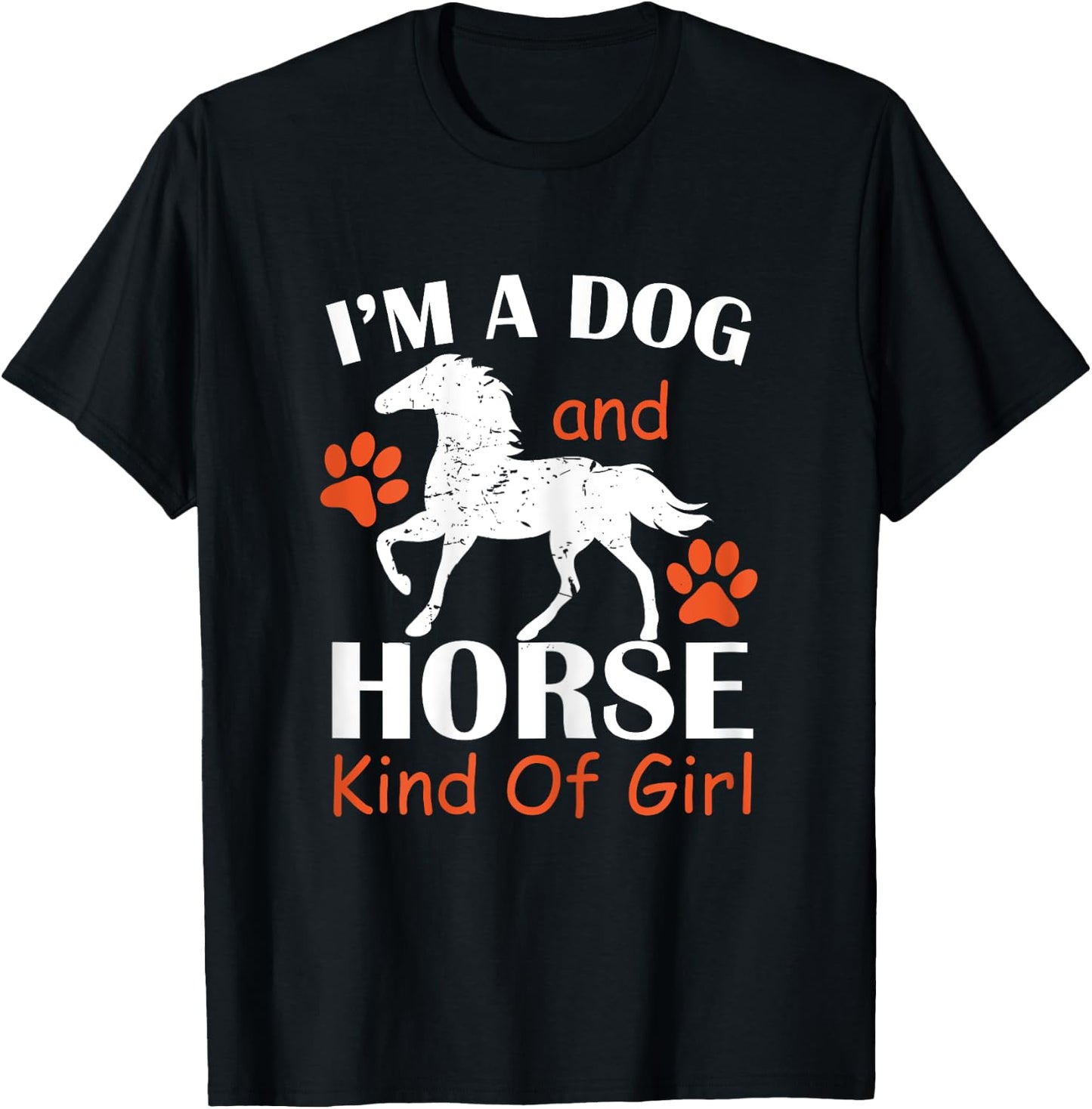 I'm A Dog And Horse Kind Of Girl Paw Print Horseshoe Gift T-Shirt - T-Shirt | Black