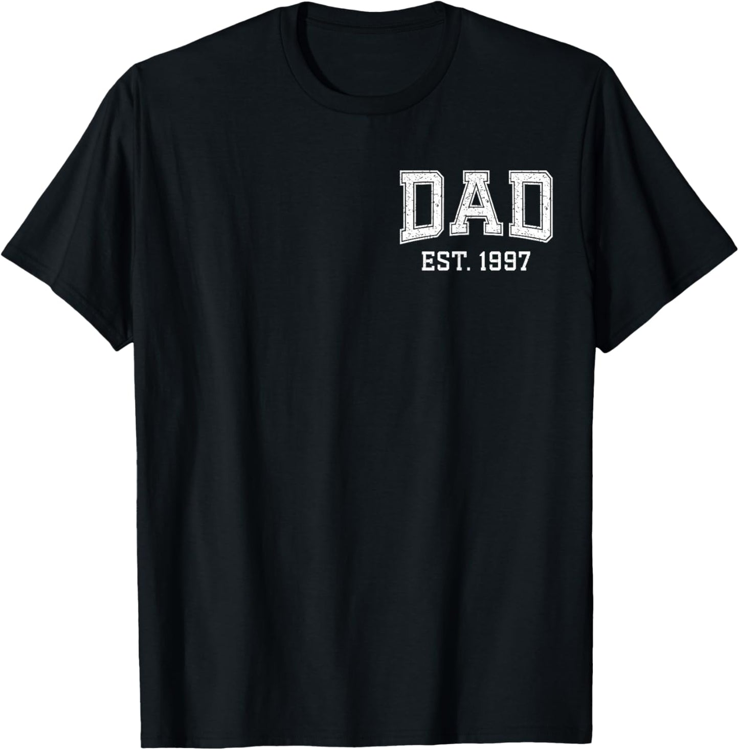 Dad Est 1997 Custom Dad Personalized Fathers Day Customized T-Shirt - T-Shirt | Black