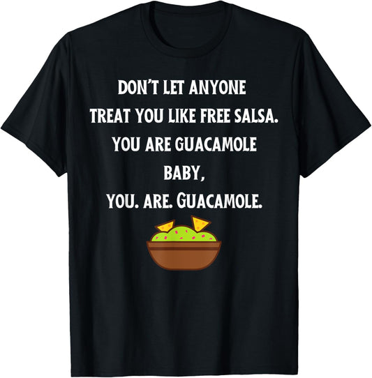 Don't Let Anyone Treat You Like Free Salsa T-Shirt - T-Shirt | Black