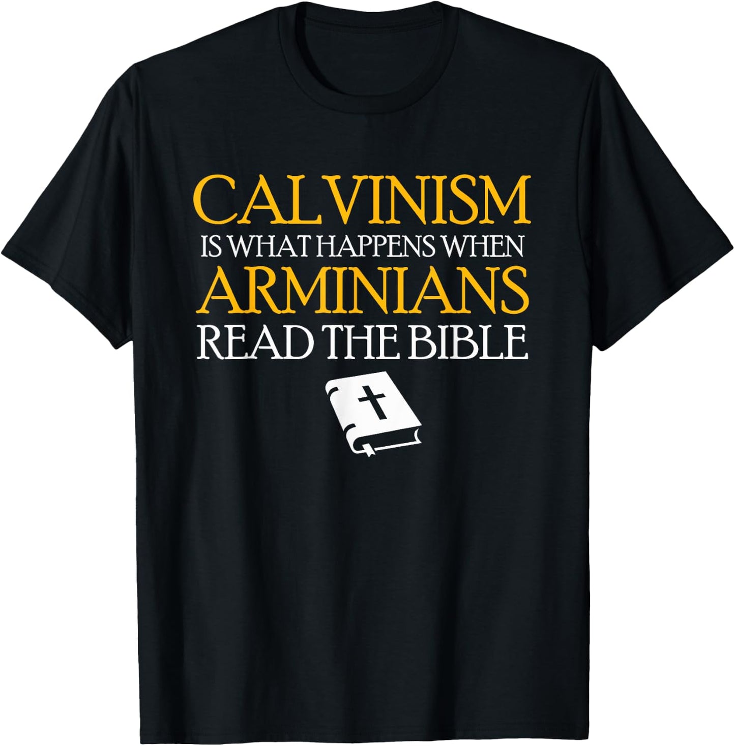 Calvinism Reformed Christianity Calvinist T-Shirt - T-Shirt | Black