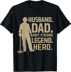 Husband Dad Dirt Fishing Legend Hero T-Shirt - T-Shirt | Black