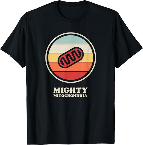 Mighty Mitochondria Biology Teacher / Cell Mitochondria Men Women Kids