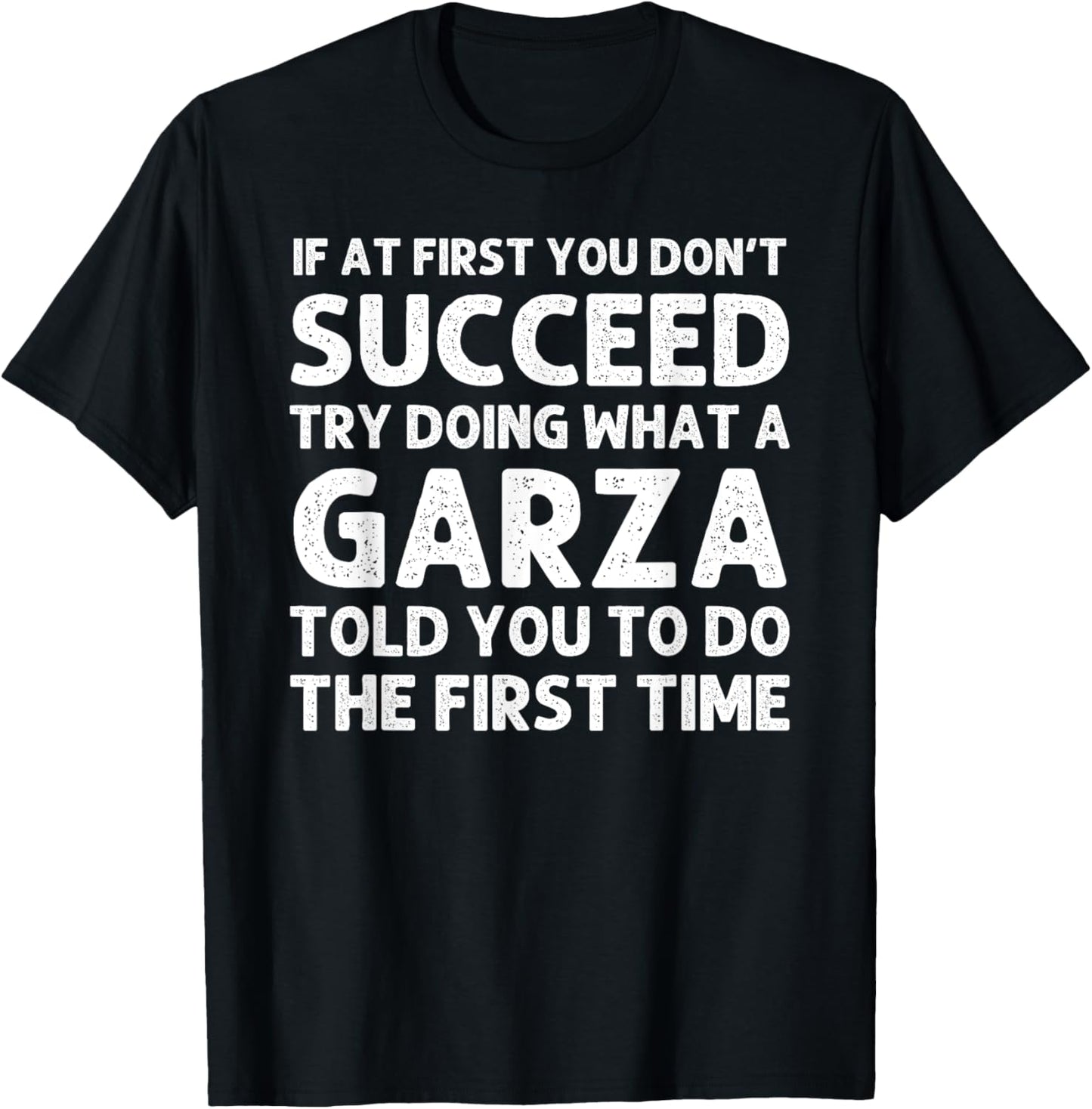 GARZA Funny Surname Family Tree Birthday Reunion Idea T-Shirt - T-Shirt | Black