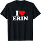 I Love Erin T-Shirt - T-Shirt | Black