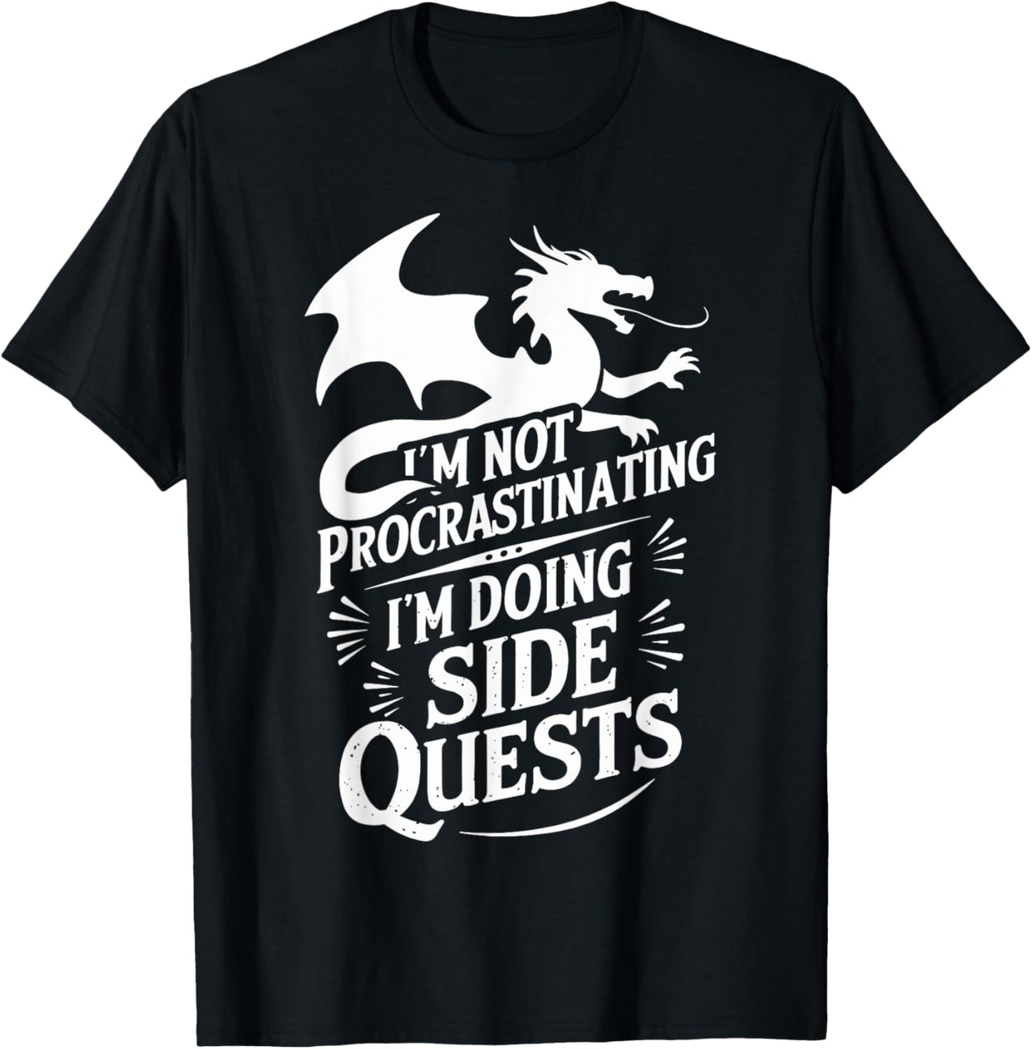 I'm Not Procrastinating I'm Doing Side Quests - RPG Gamer , Small, Black T-Shirt - T-Shirt | Black