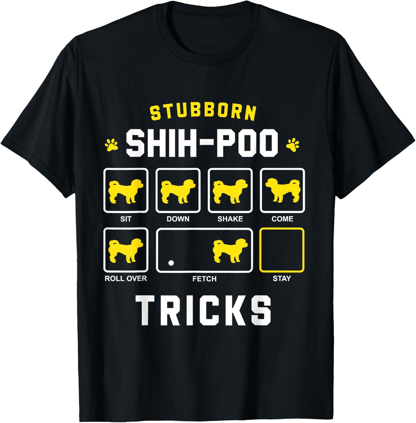 Stubborn Shih-Poo Dog Tricks Funny Shih Poo Gift Men Women Girls Kids T-Shirt - T-Shirt | Black