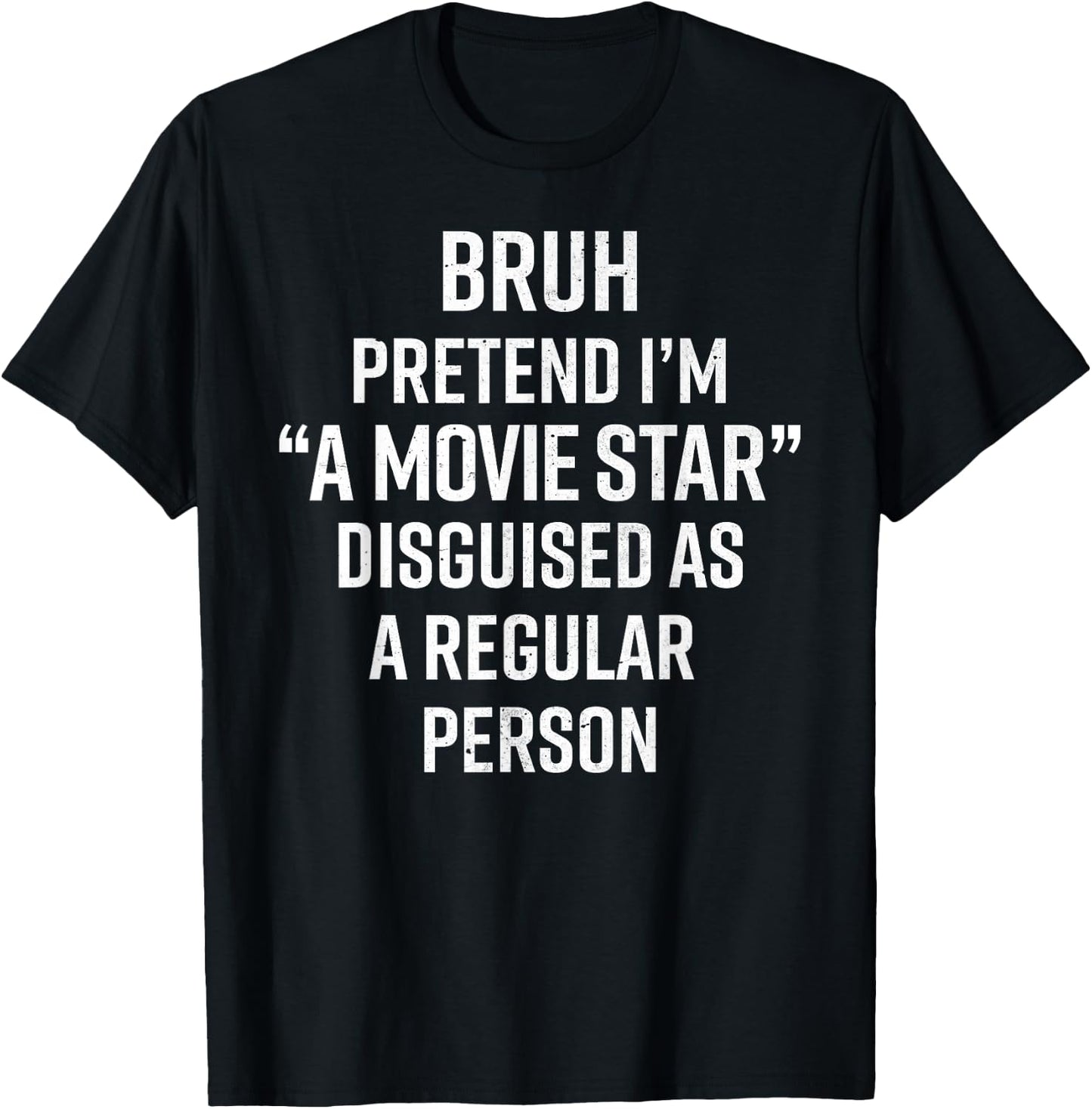 Funny Halloween Lazy Costume Bruh Pretend I'm A Movie Star T-Shirt - T-Shirt | Black