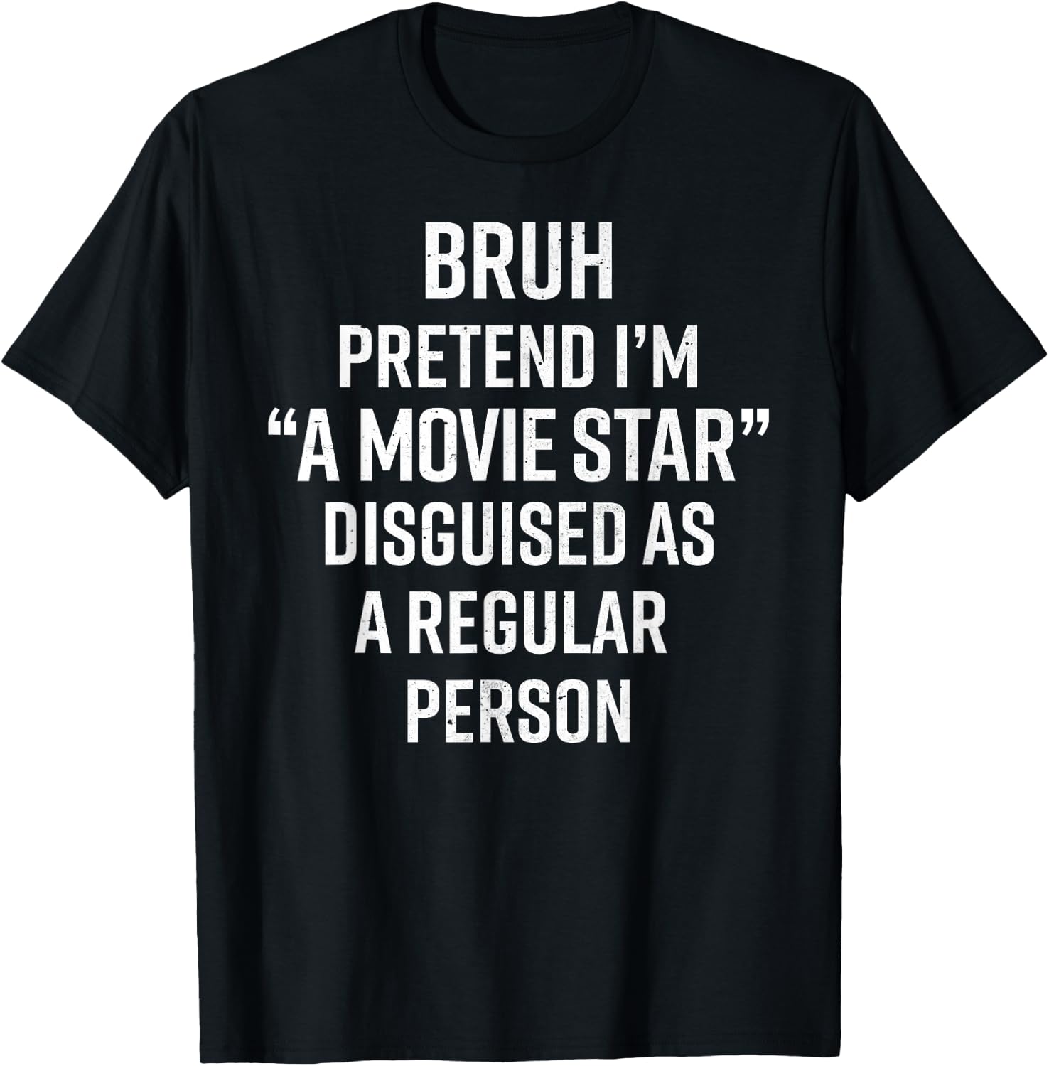 Funny Halloween Lazy Costume Bruh Pretend I'm A Movie Star T-Shirt - T-Shirt | Black