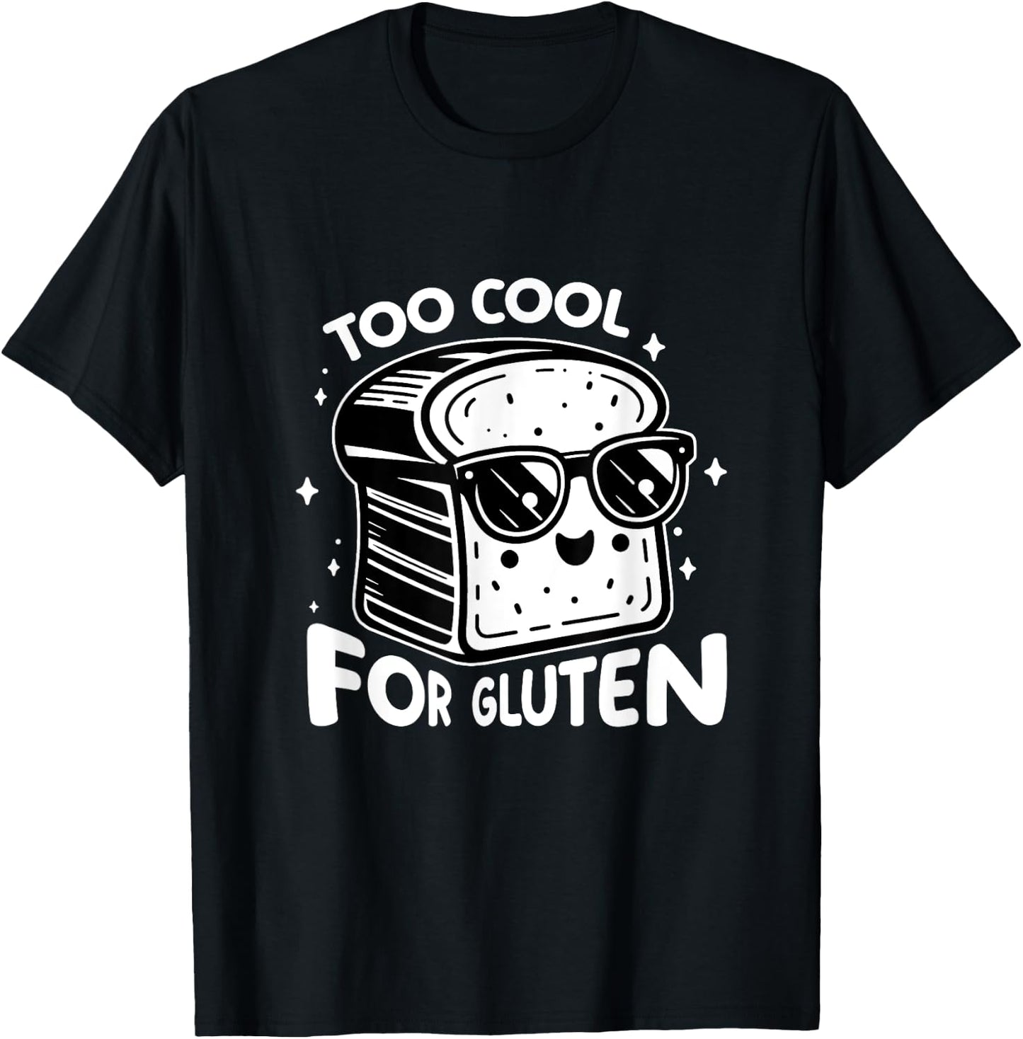 Too Cool for Gluten Funny Bread With Sunglasses T-Shirt - T-Shirt | Black
