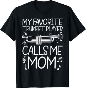 My favorite Trumpet Player Calls Me Mom Funny Music T-Shirt - T-Shirt | Black