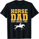 Horse Dad They Neigh I Pay Horseback Riding T-Shirt - T-Shirt | Black