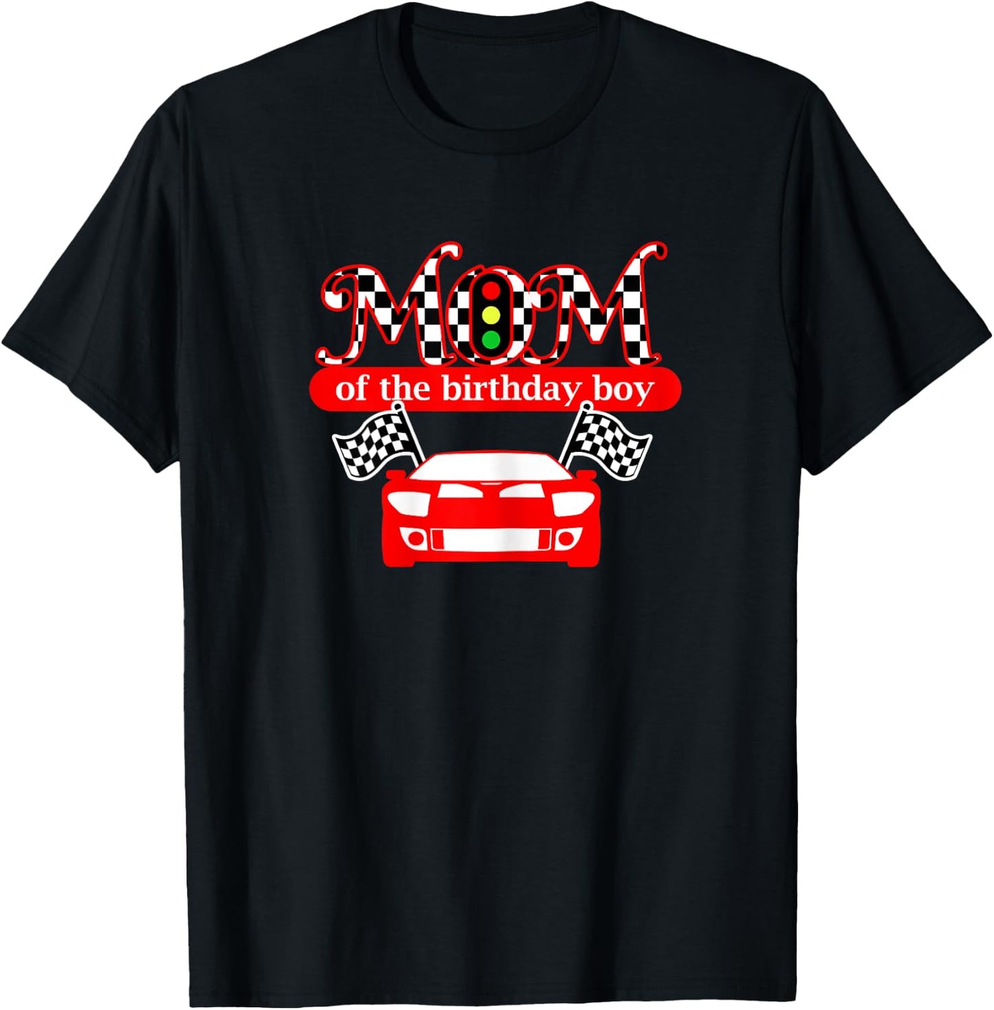 Mom Of The Birthday Boy Race Car Mommy T Shirt T-Shirt - T-Shirt | Black