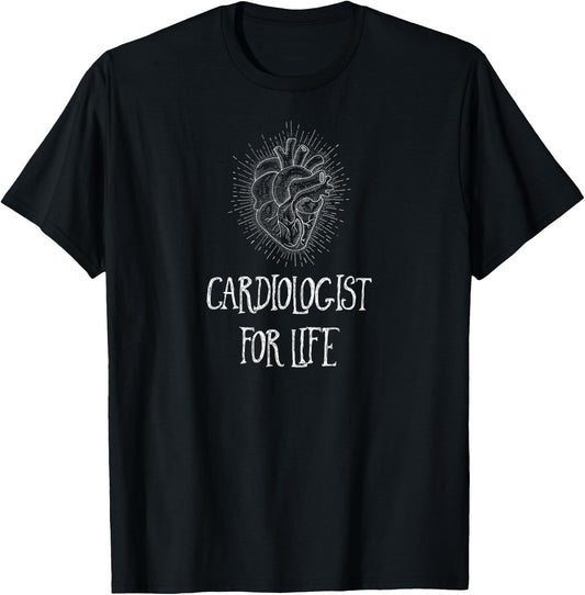 Cardiologist For Life, Doctor Gift, Heart Surgeon Cardiology T-Shirt - T-Shirt | Black