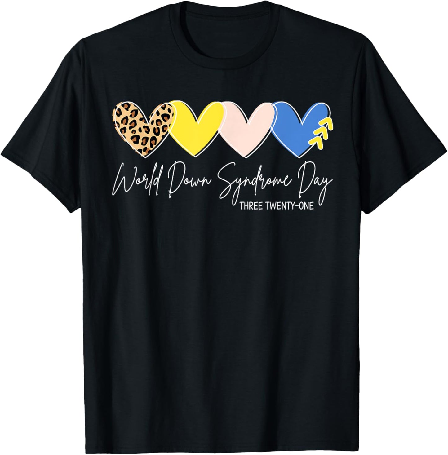 World Down Syndrome Awareness Day 3.21 Trisomy Support T-Shirt - T-Shirt | Black