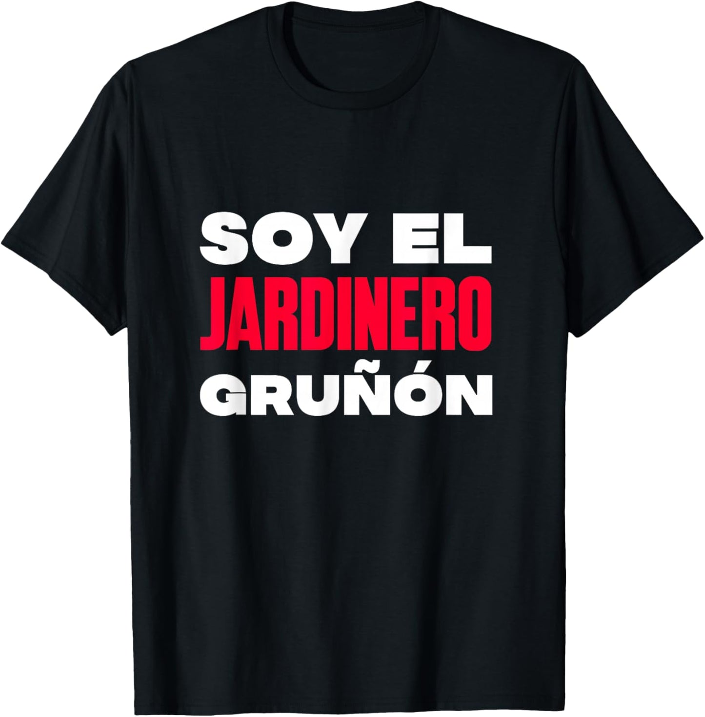 Soy el jardinero gruñón T-Shirt - T-Shirt | Black