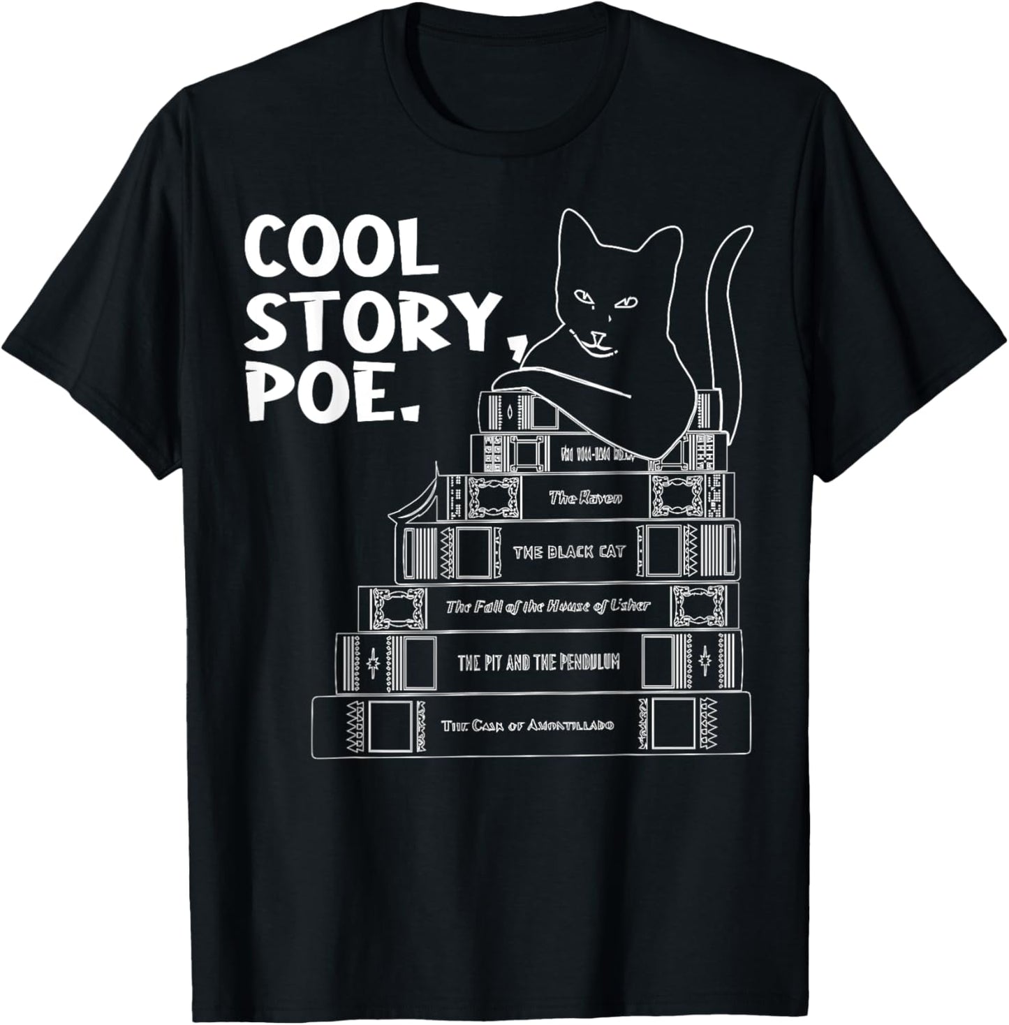 Cool Story Poe Black Cat Edgar Allan Poe T-Shirt - T-Shirt | Black