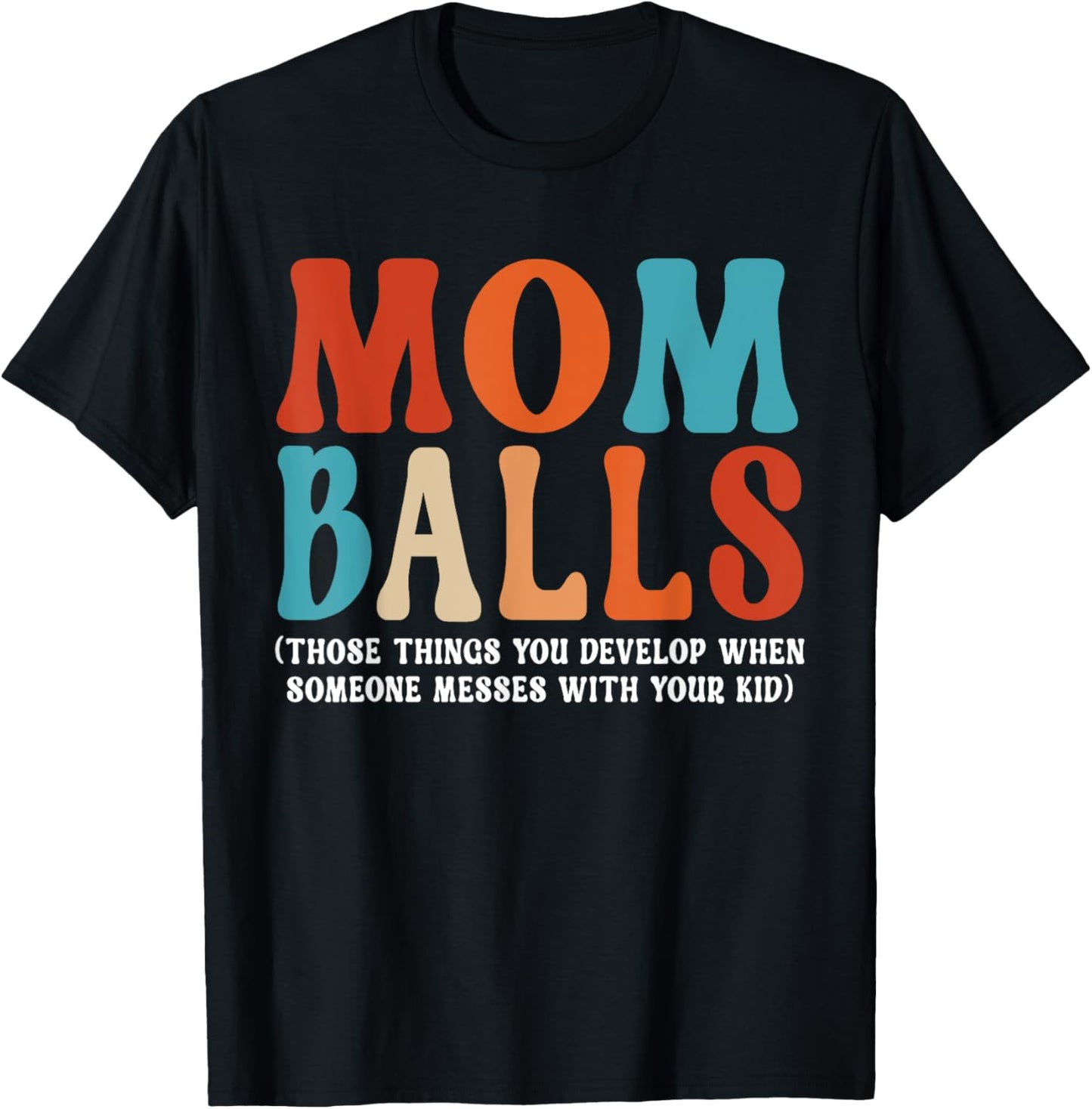 Mom Balls T-Shirt - T-Shirt | Black