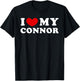 I Love My Connor, I Heart My Connor T-Shirt - T-Shirt | Black