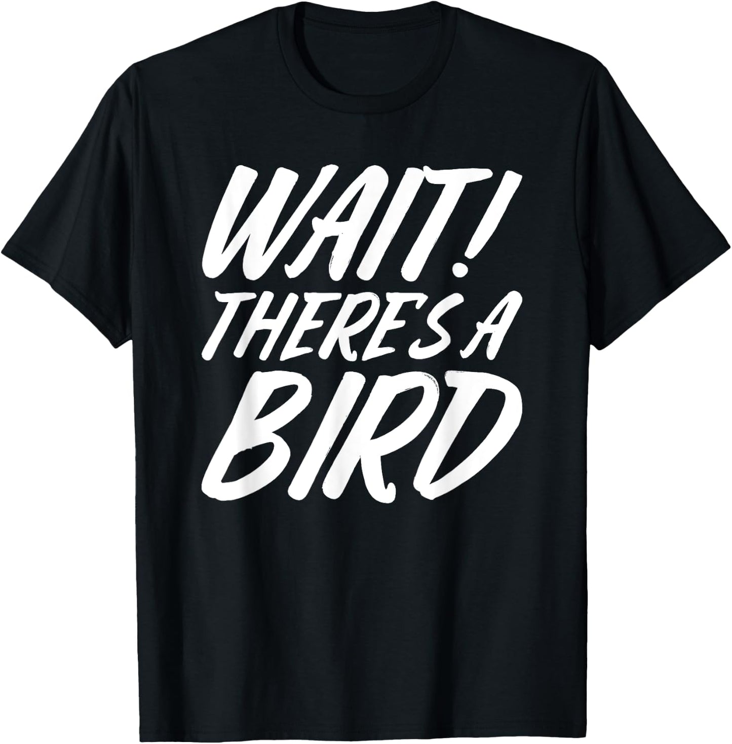 Funny Bird Watching Gifts Bird Watcher Birding Birdwatching T-Shirt - T-Shirt | Black