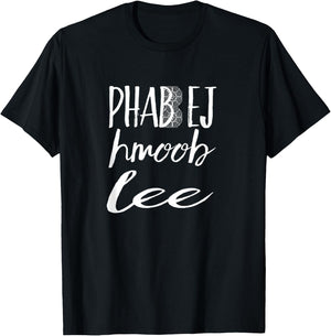 Phab Ej Hmoob Lee Hero - Hmong Creations T-Shirt - T-Shirt | Black
