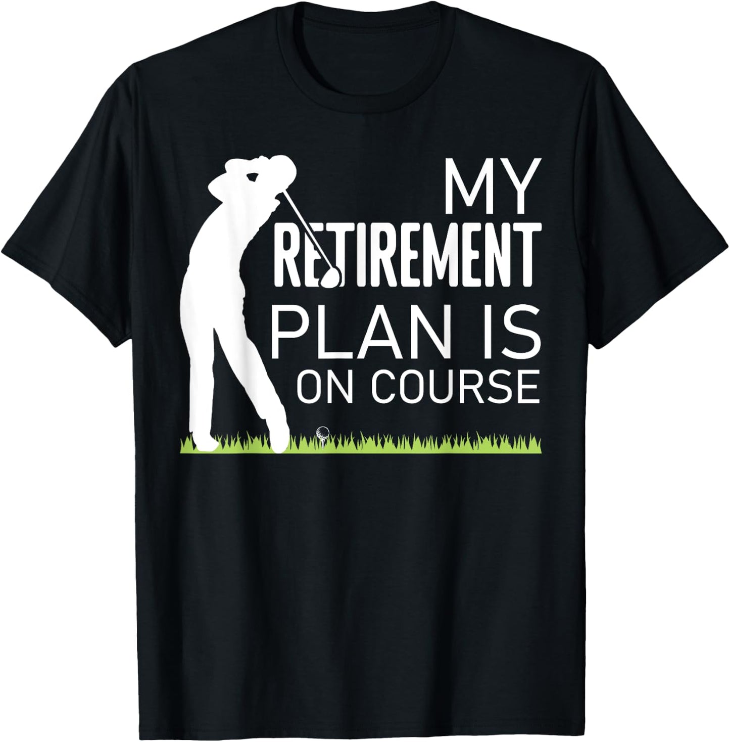 My Retirement Plan is On Course Gofer Grandpa Golf Player T-Shirt - T-Shirt | Black