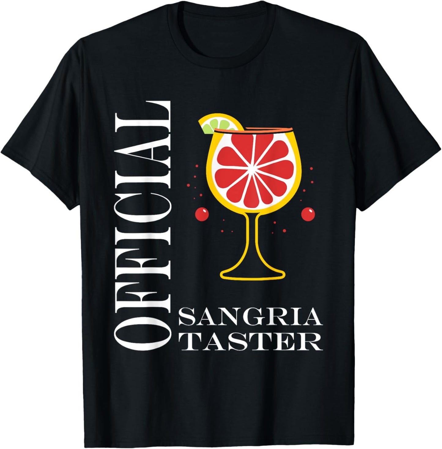 Alcohol Official Sangria taster Funny Drink Sangria T-Shirt - T-Shirt | Black