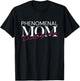 Phenomenal Mom Thats Me - My First Mother's Day T-Shirt - T-Shirt | Black