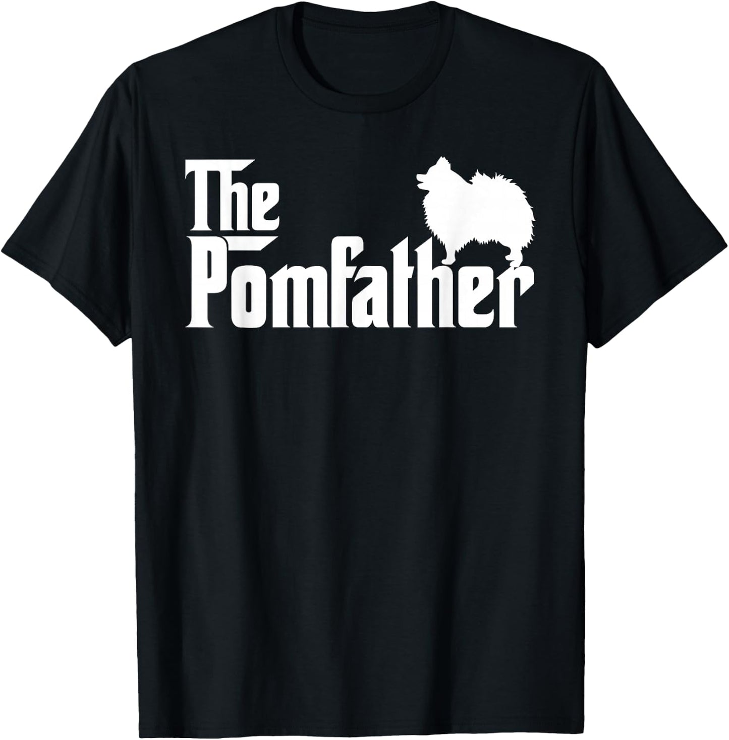 Funny Pomeranian Father Dad The Pom Father Dog Lover T-Shirt - T-Shirt | Black
