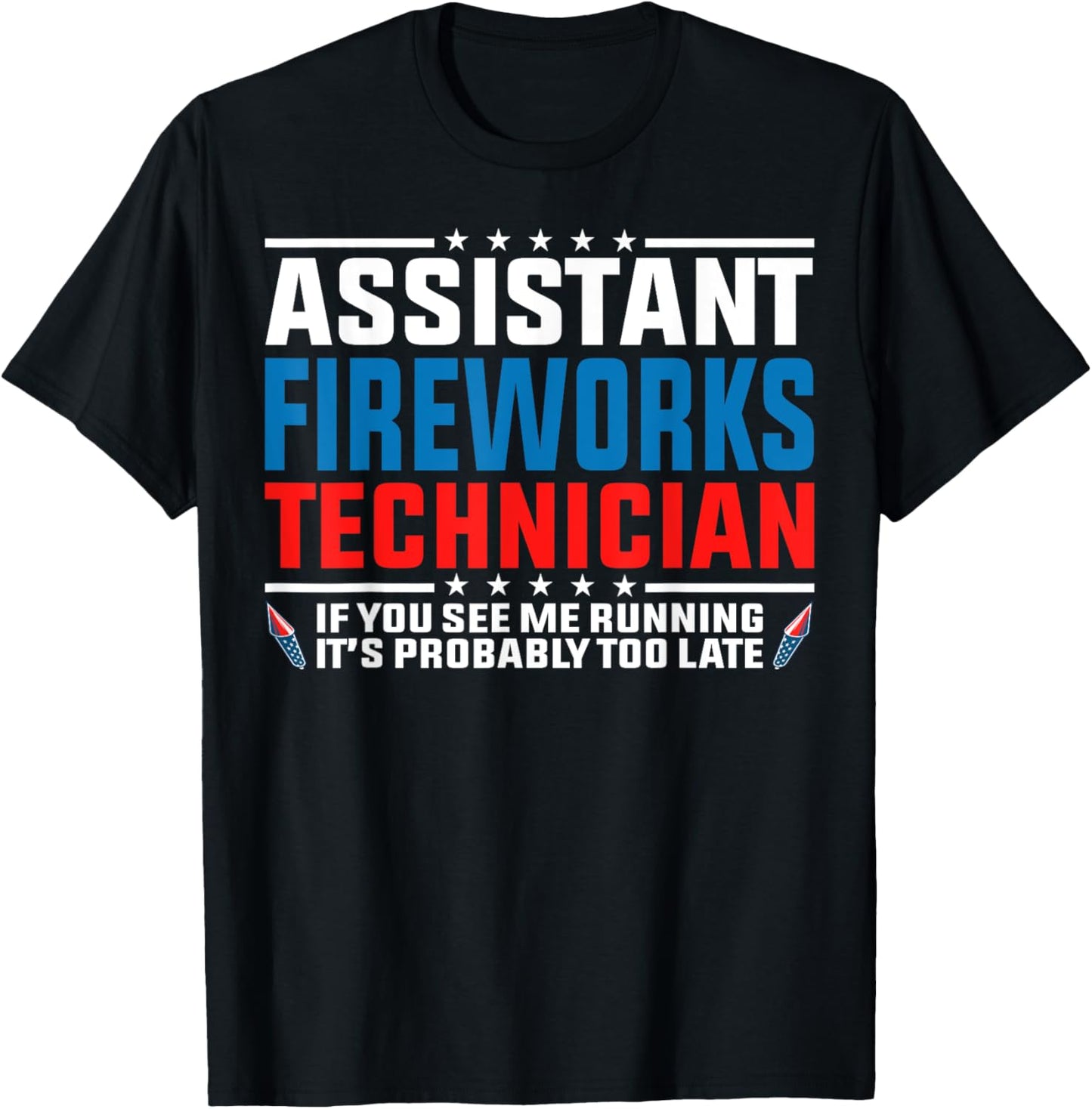 Assistant fireworks technician if you see Funny 4th Of July Men T-Shirt - T-Shirt | Black