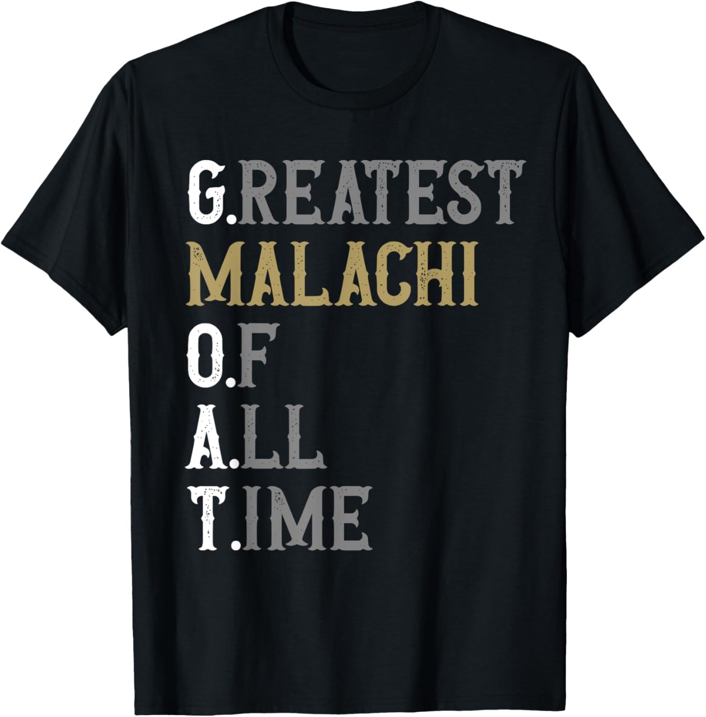 Greatest Malachi of all time | GOAT | Malachi T-Shirt - T-Shirt | Black