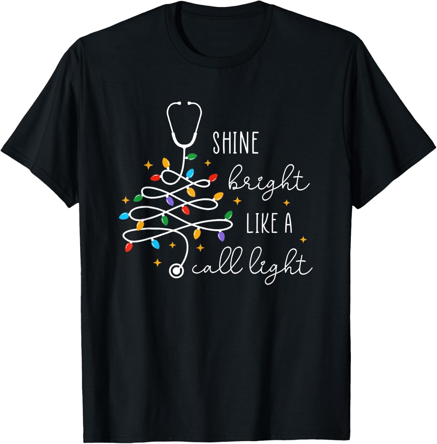 Funny Shine Bright Like A Call Light Nurse Merry Christmas T-Shirt - T-Shirt | Black