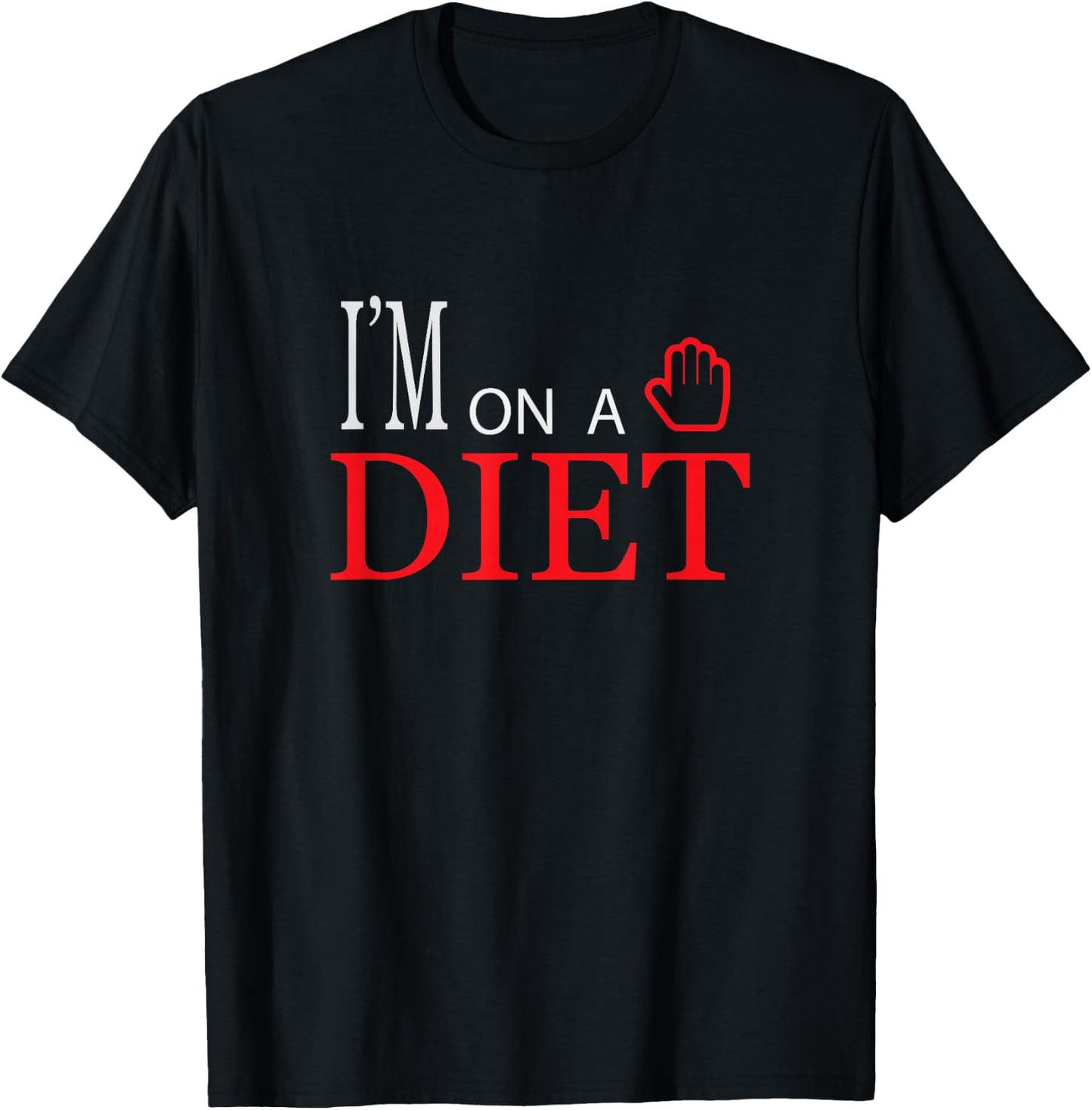 I'm on a diet - graphic, fun, women, men, boys, girls, kids T-Shirt - T-Shirt | Black