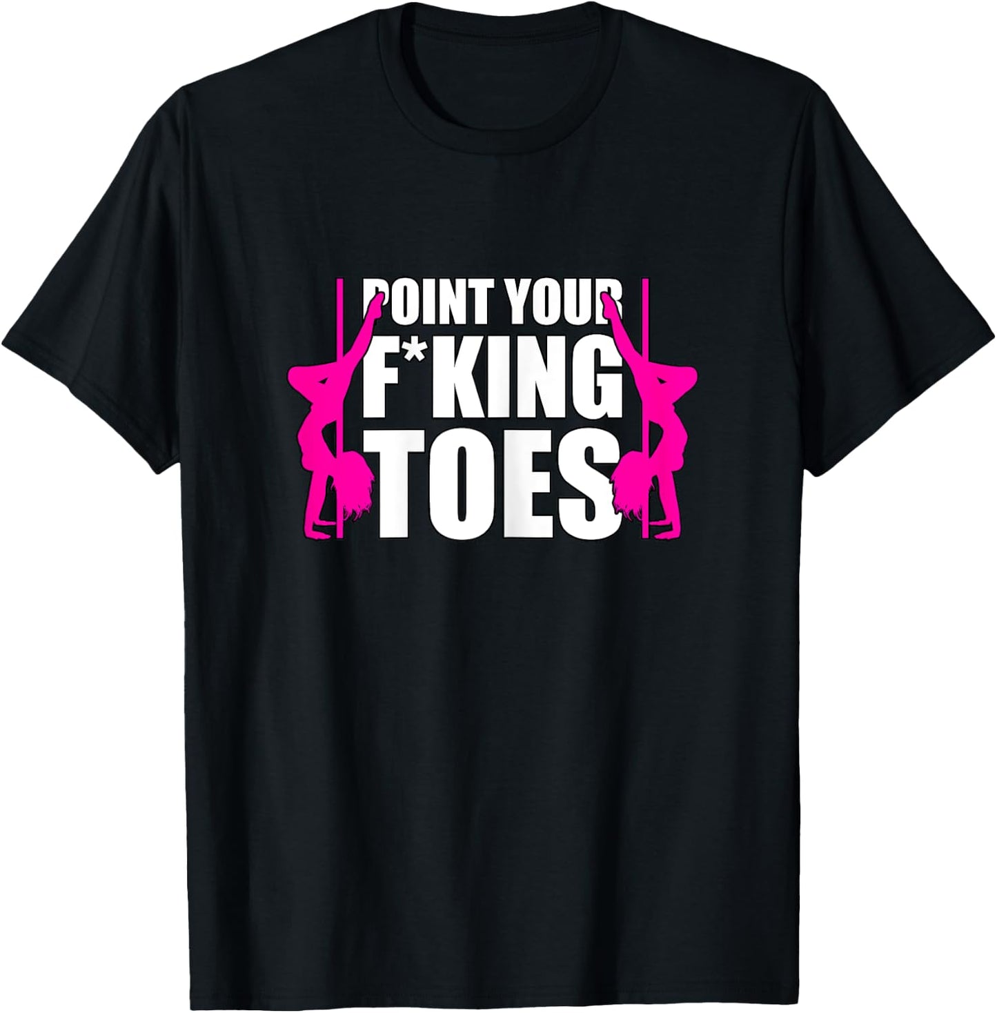 Point Your Toes Pole Dance Polerina T-Shirt - T-Shirt | Black