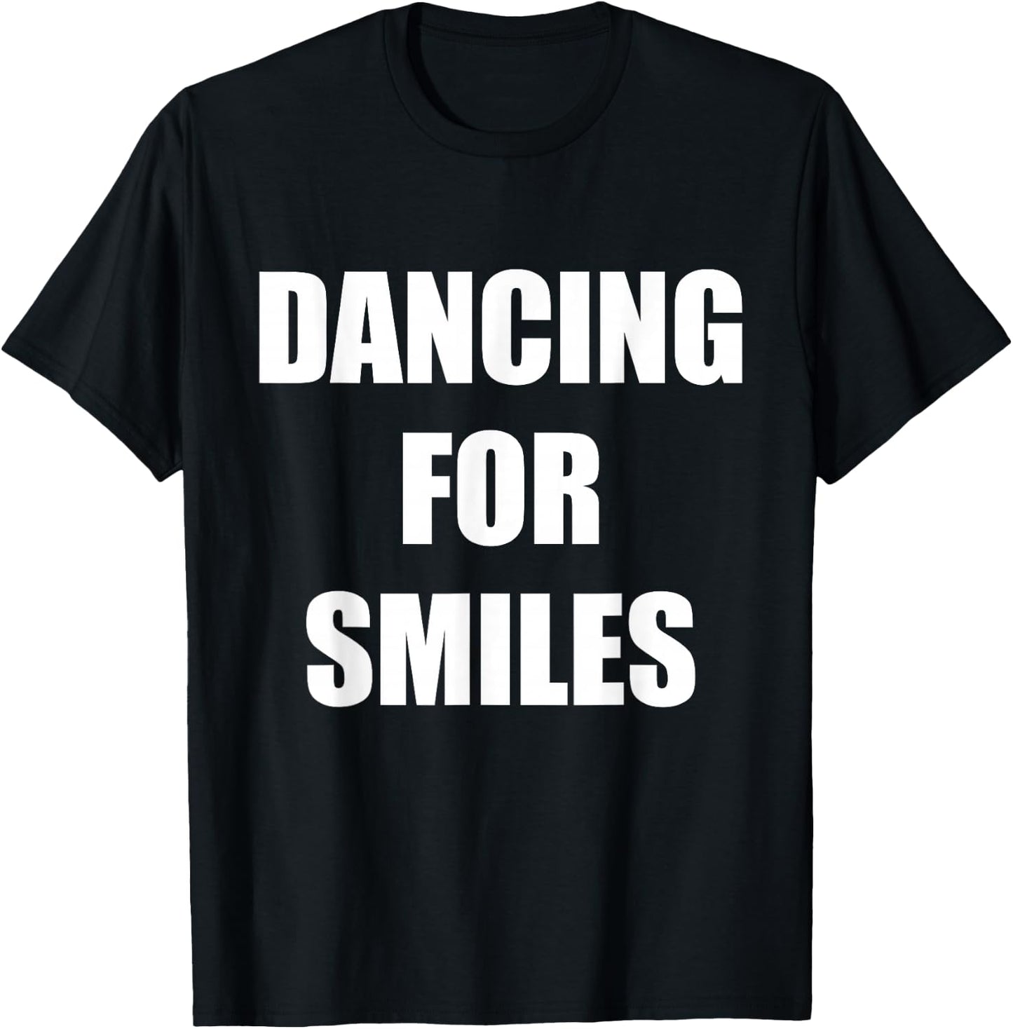 Dancing for Smiles Dancing Guy Meme Funny T-Shirt - T-Shirt | Black