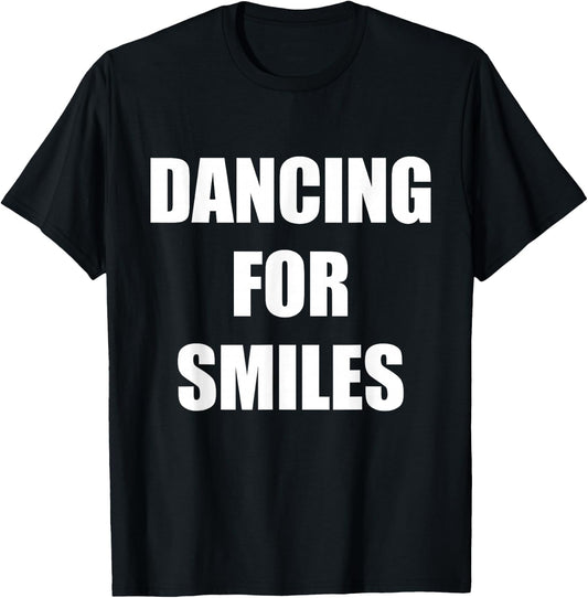 Dancing for Smiles Dancing Guy Meme Funny T-Shirt - T-Shirt | Black