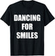 Dancing for Smiles Dancing Guy Meme Funny T-Shirt - T-Shirt | Black