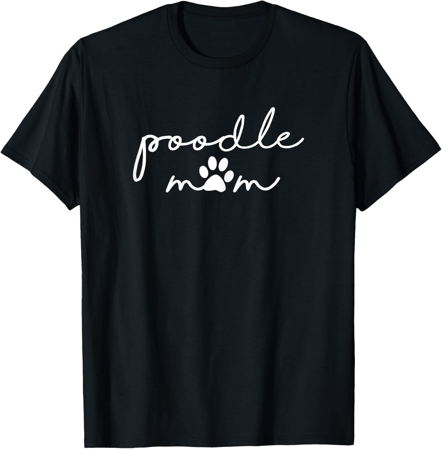 Poodle Mom Dog Mama T-Shirt - T-Shirt | Black