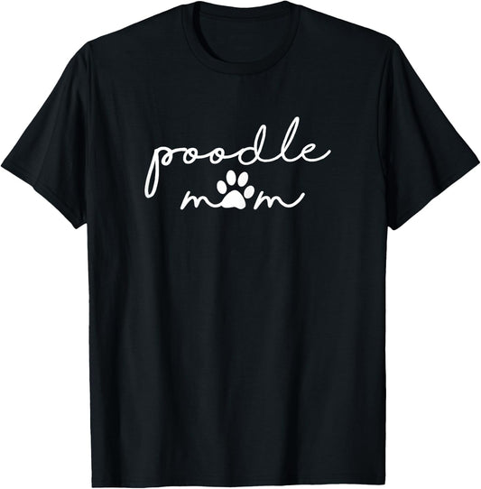 Poodle Mom Dog Mama T-Shirt - T-Shirt | Black