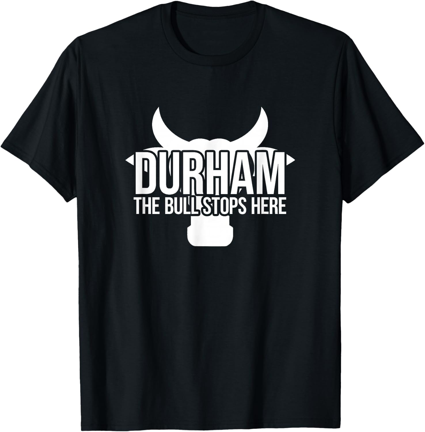 Durham, NC The Bull Stops Here T-Shirt - T-Shirt | Black