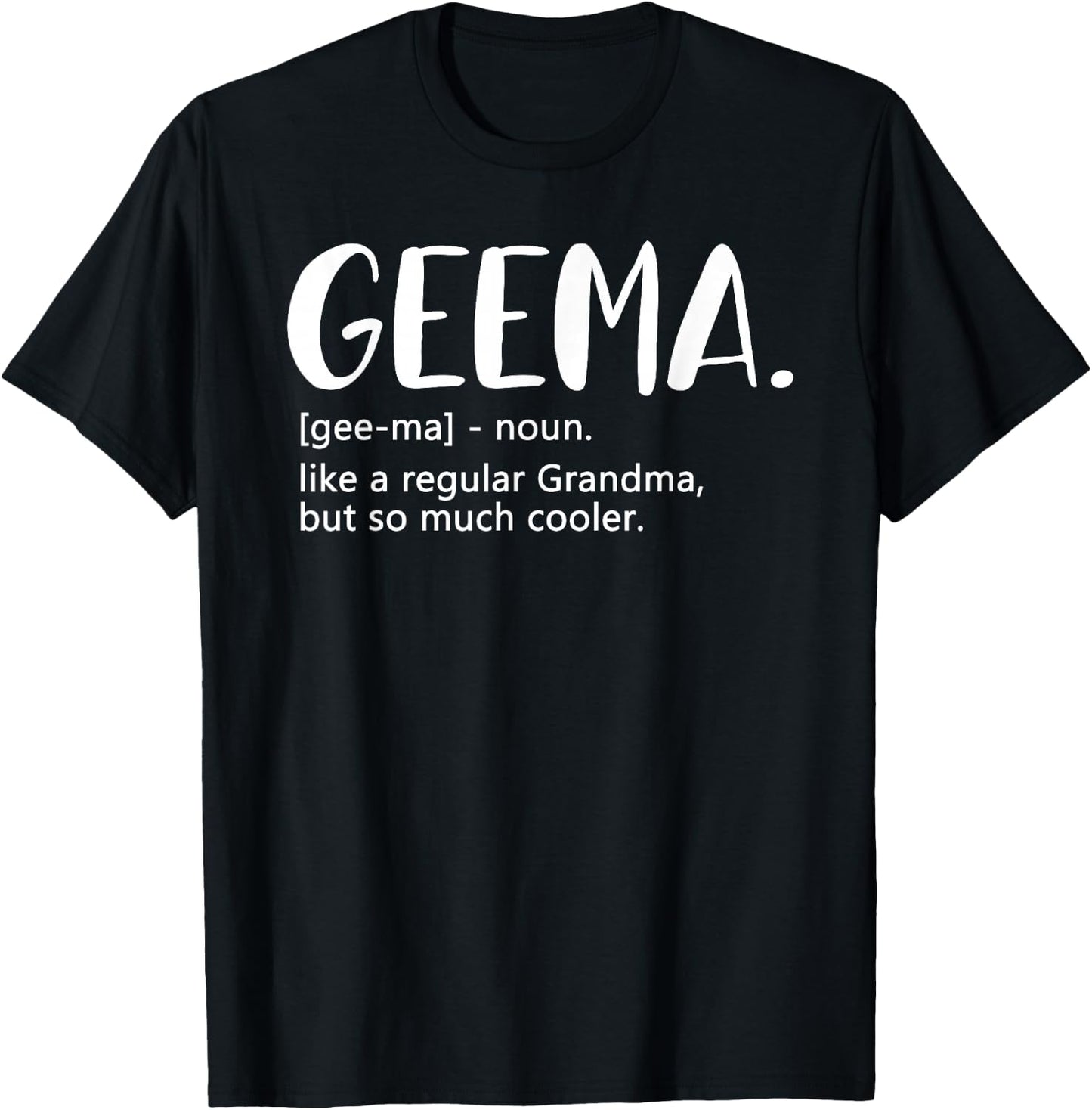 Geema Shirts Mother's Day idea for Grandma Geema T-Shirt - T-Shirt | Black