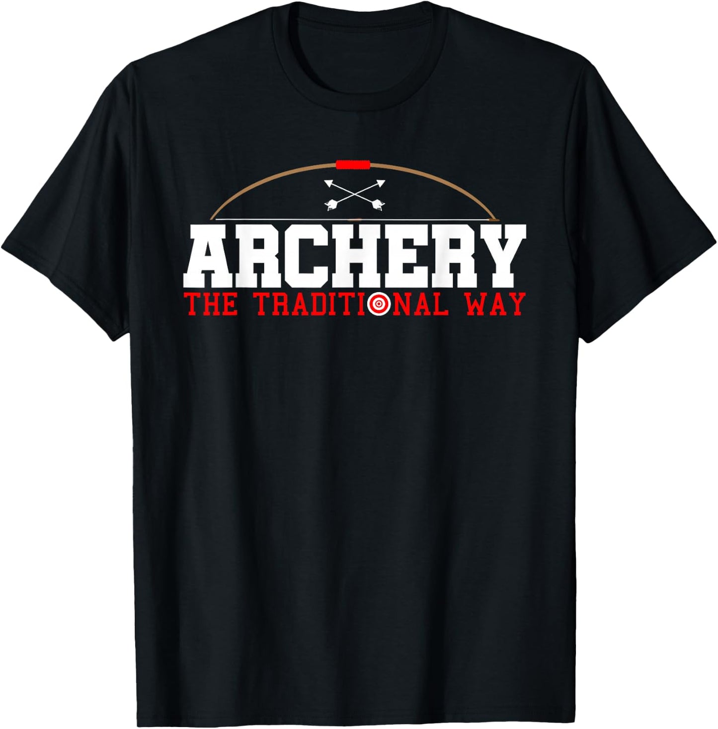 Archery The Traditional Way-Archery Hunting Bow Hunting T-Shirt - T-Shirt | Black