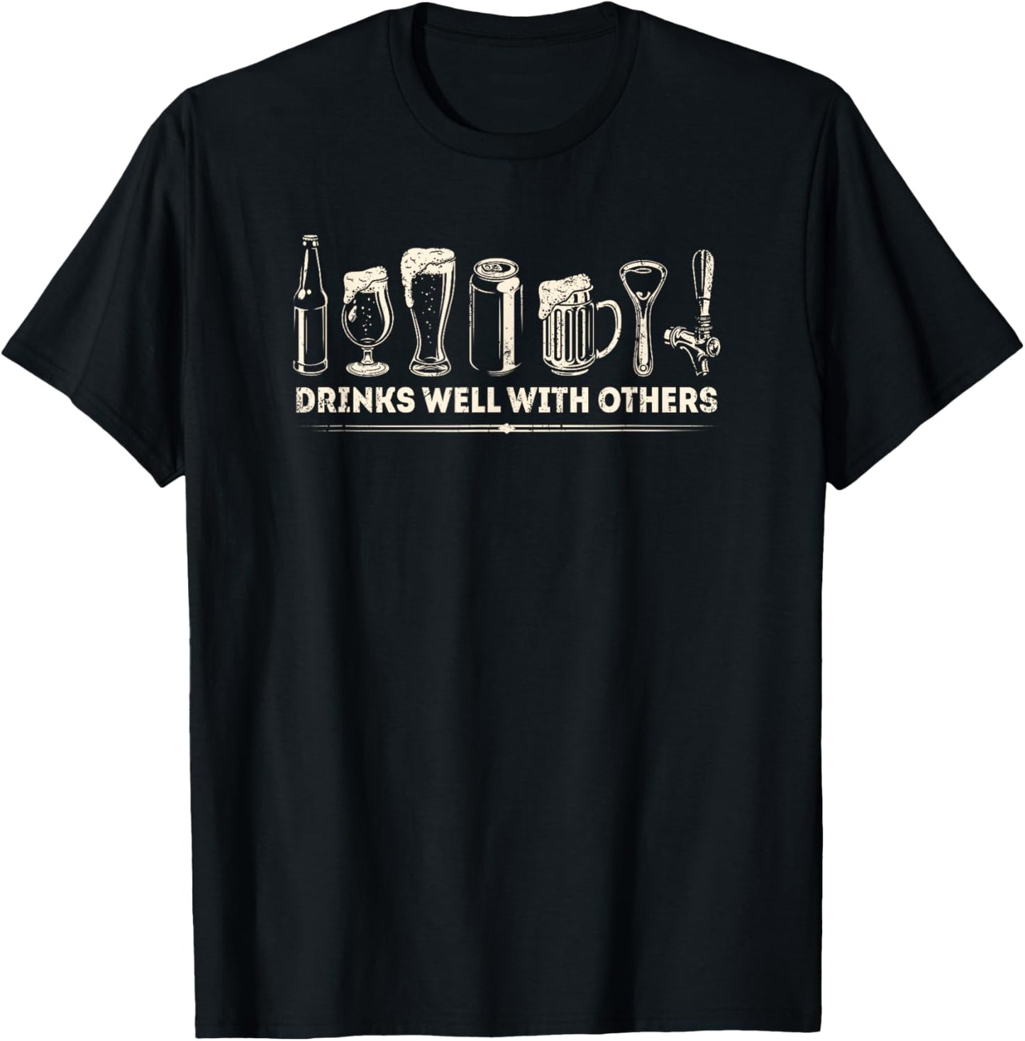 Drinks Well With Others Men Beer Drinking Lover T-Shirt - T-Shirt | Black