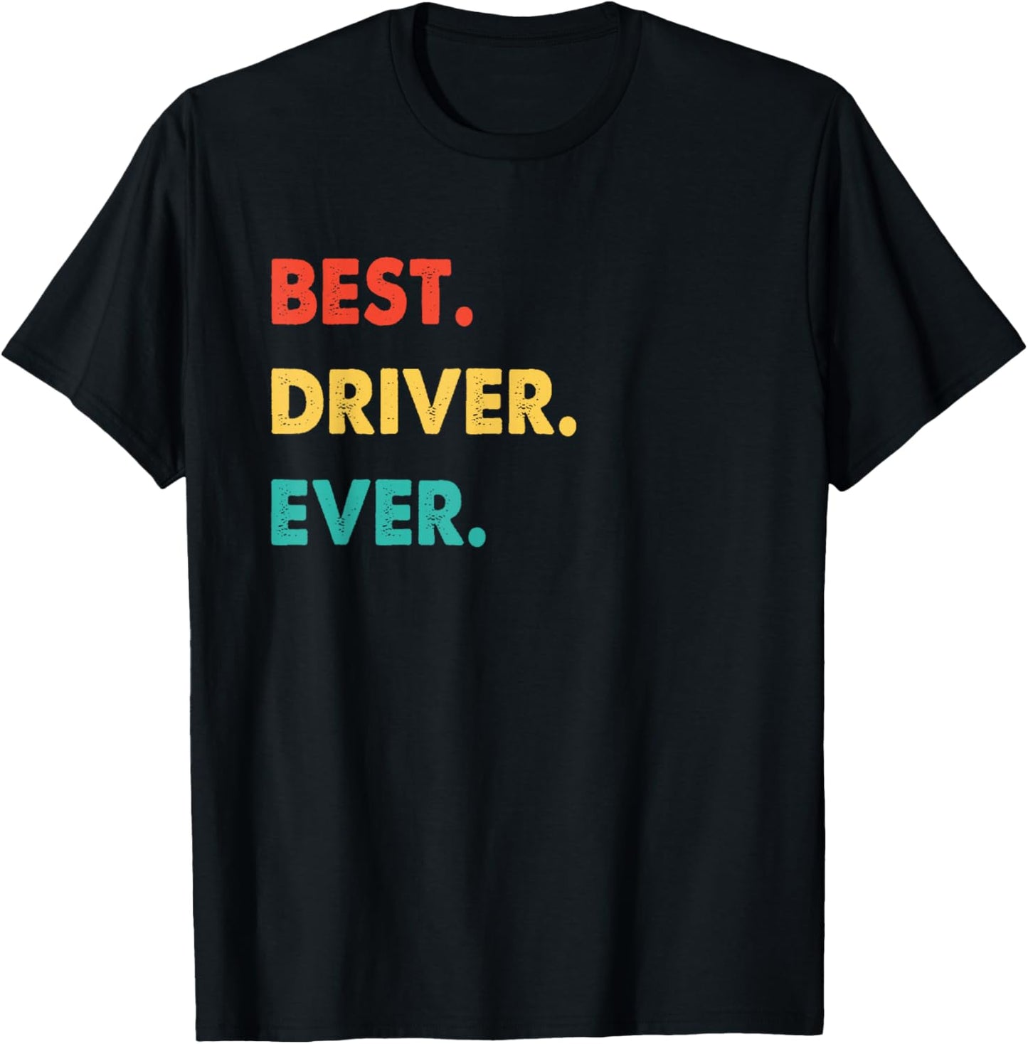 Driver Profession Retro Best Driver Ever T-Shirt - T-Shirt | Black