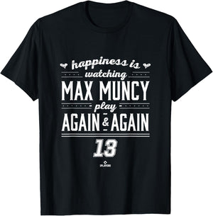 Happiness is Watching Max Muncy T-Shirt - T-Shirt | Black