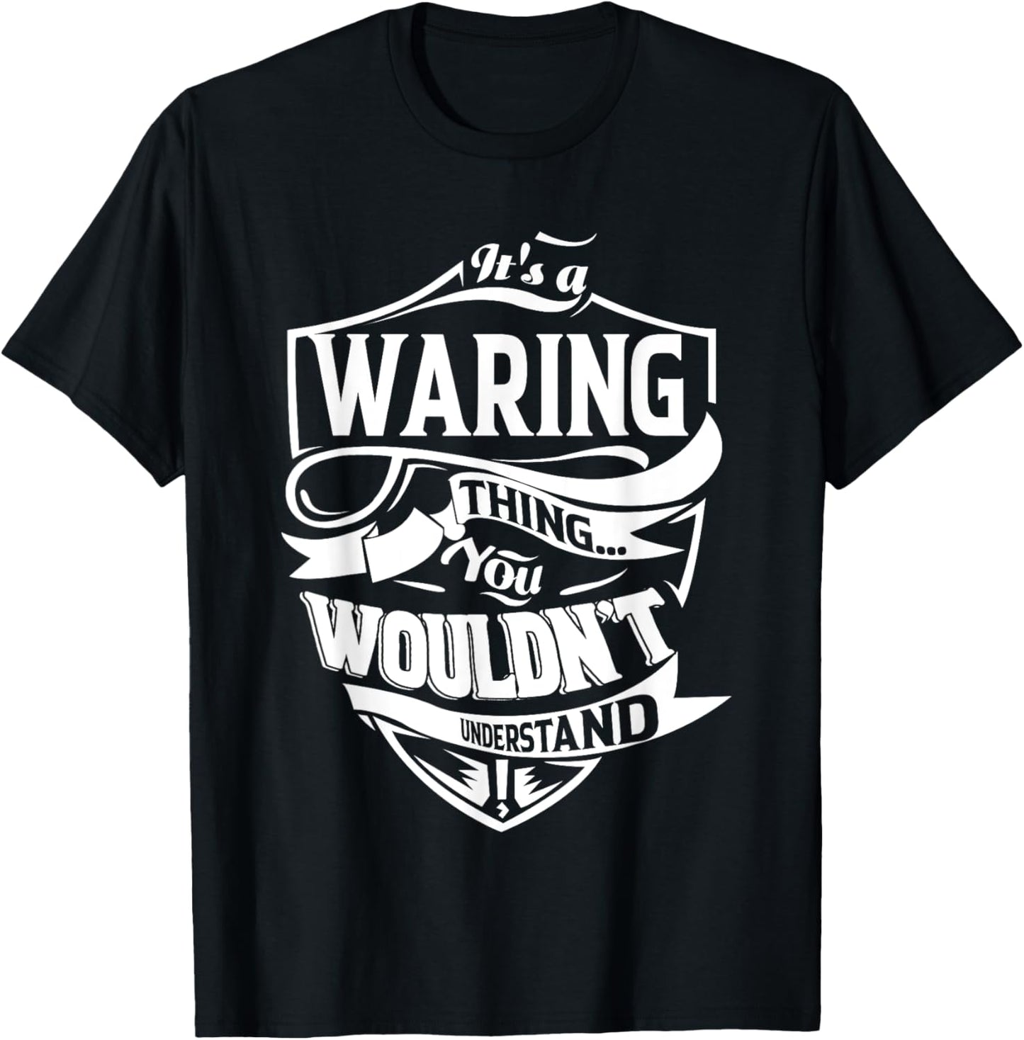 It's a WARING Thing Gifts T-Shirt - T-Shirt | Black