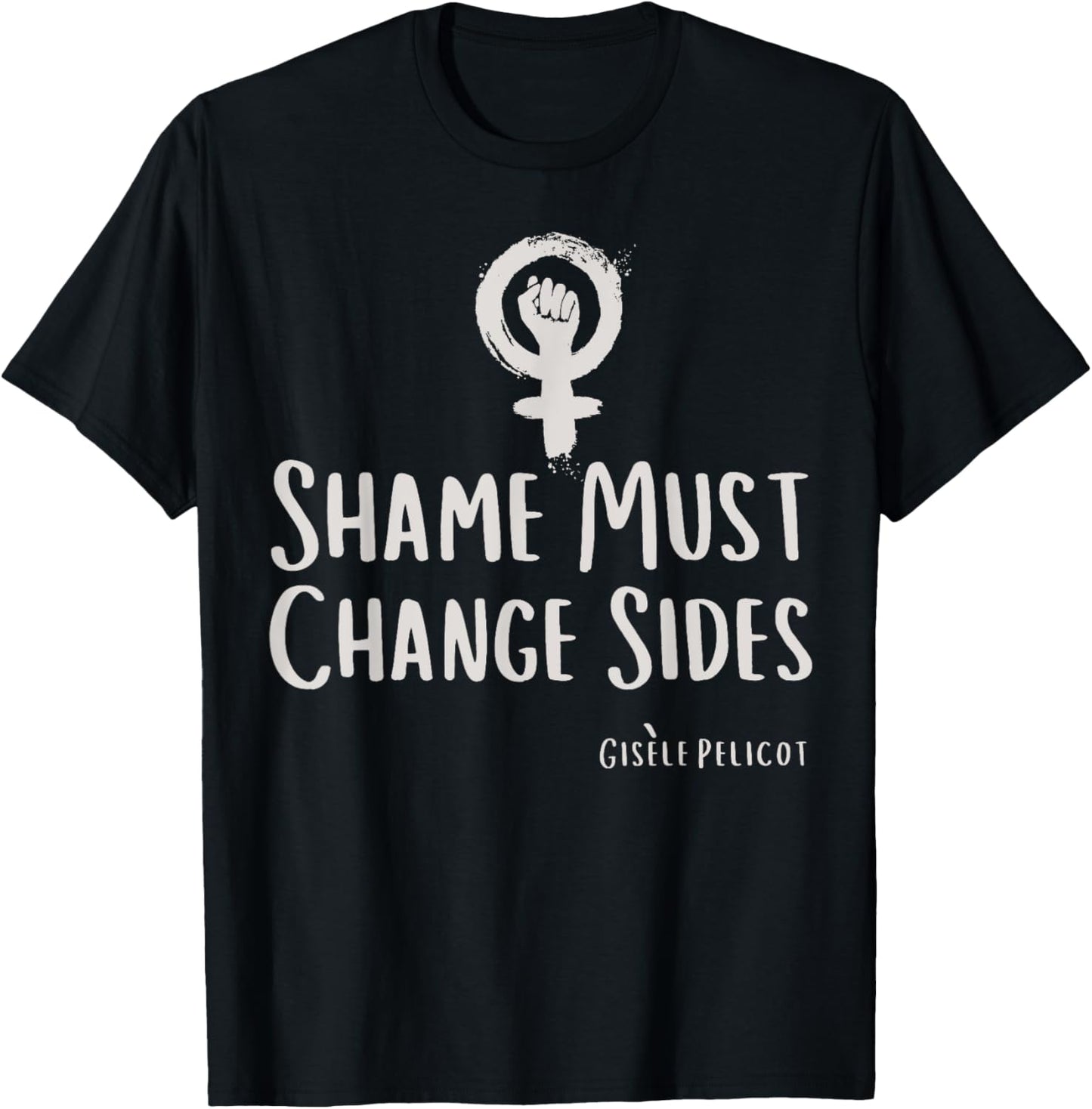 Shame Must Change Side T-Shirt - T-Shirt | Black