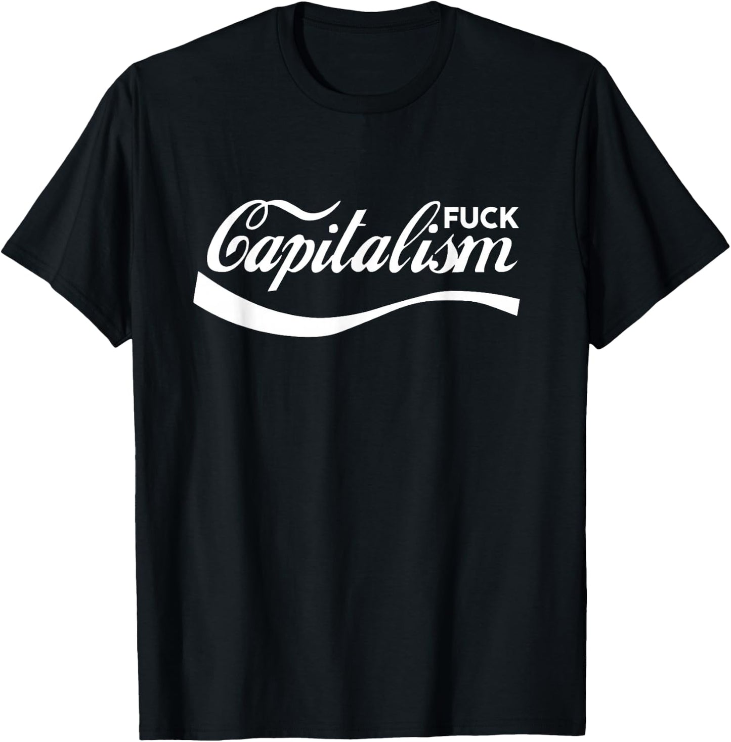 Funny Anti Capitalism Socialism Communism Fuck-Capitalism T-Shirt - T-Shirt | Black