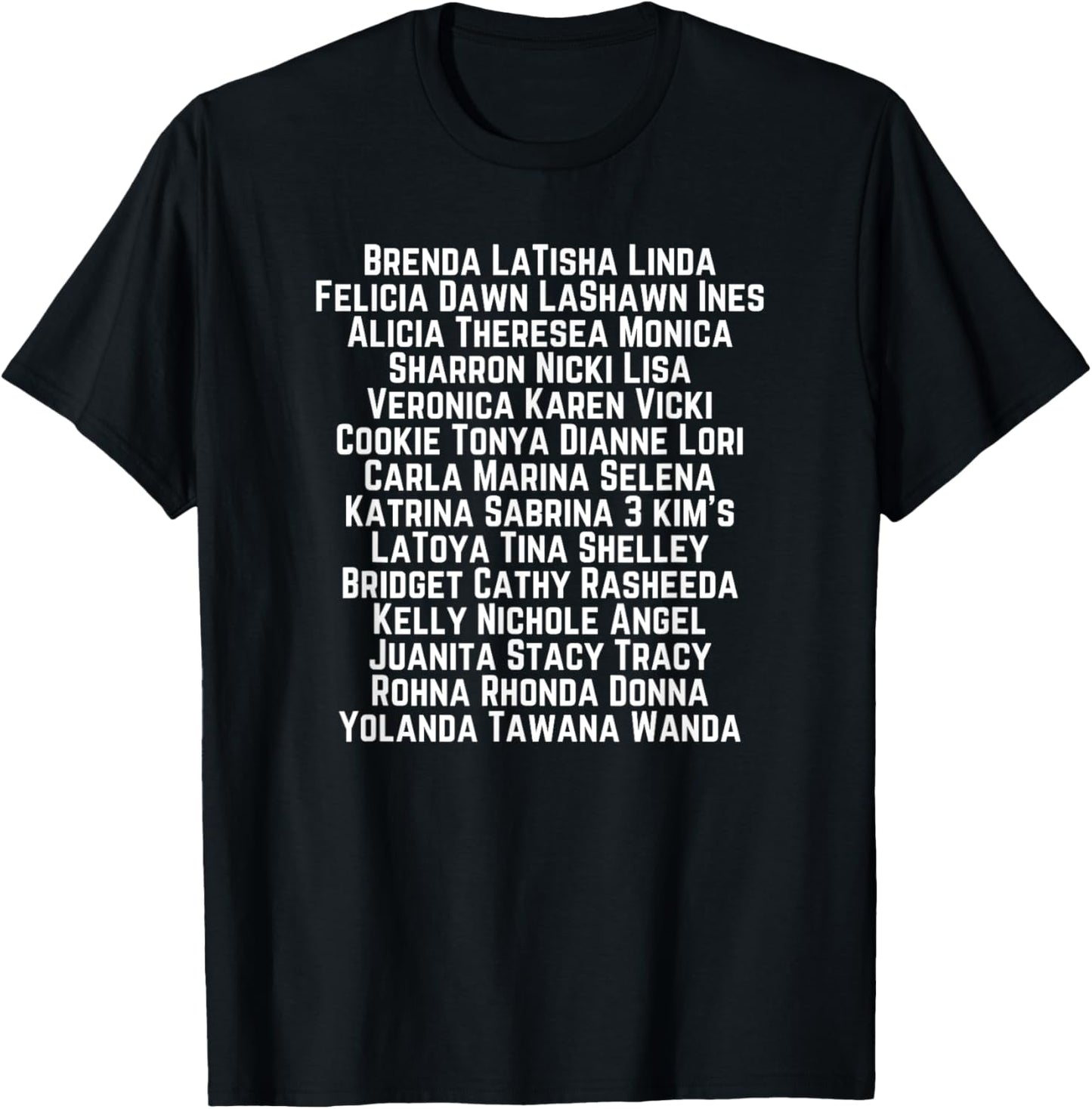 Brenda LaTisha Linda Felicia Names Funny Hip Hop Memorial T-Shirt - T-Shirt | Black